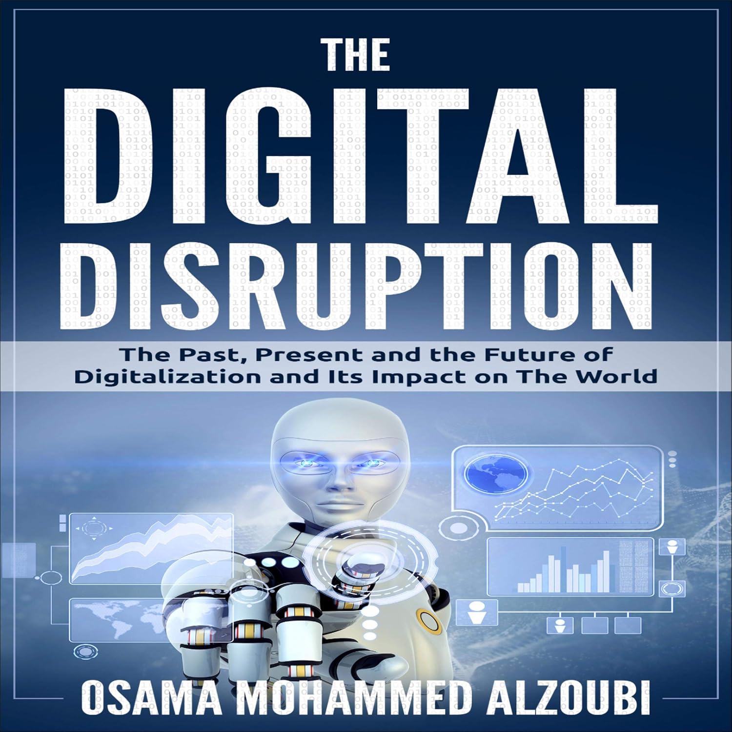 capítulo por capítulo baixar The Digital Disruption: The Past, Present and Future of Digitalization and Its Impact on the World We Live In
