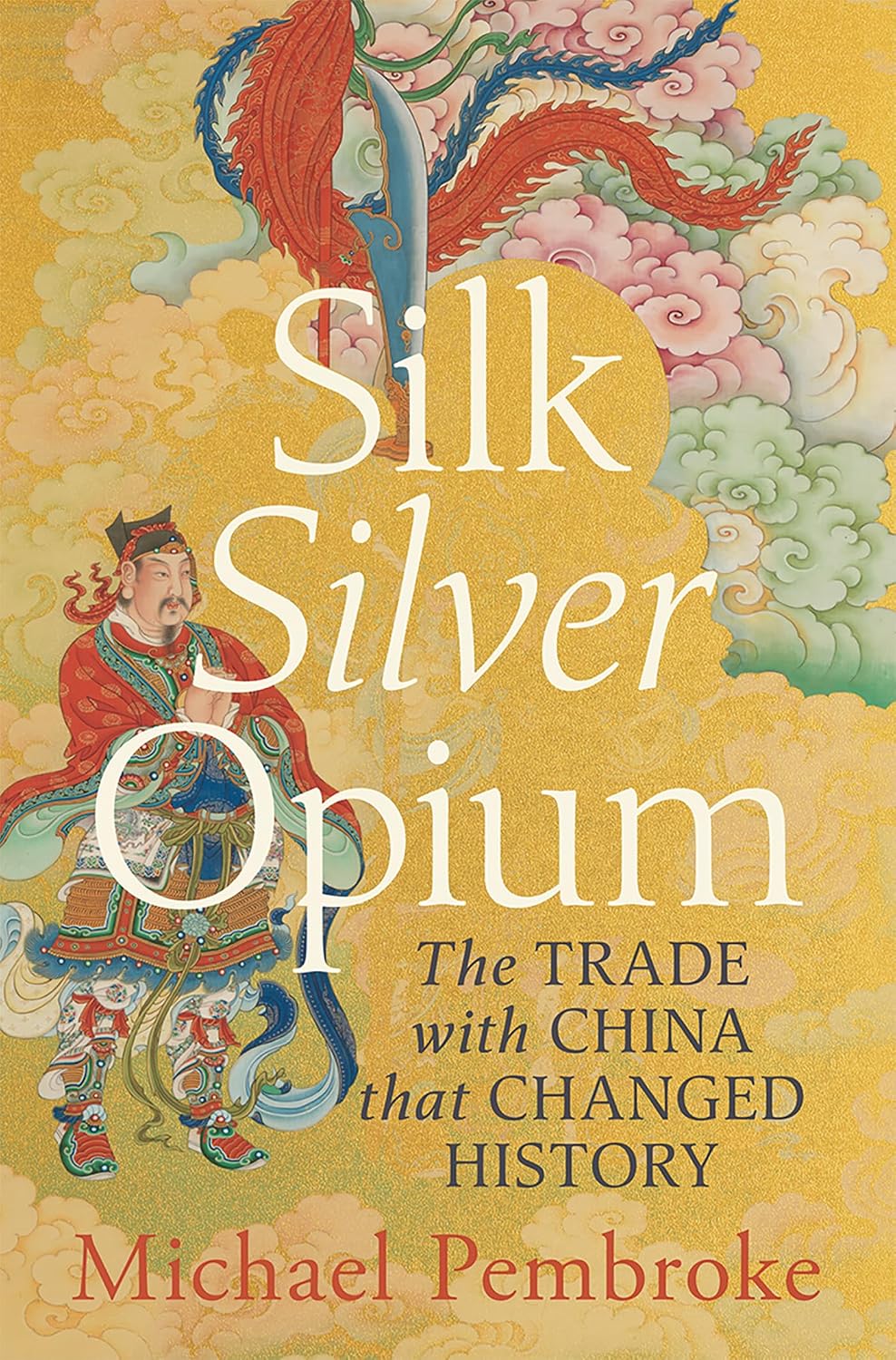 capítulo por capítulo baixar Silk Silver Opium: The Trade with China that Changed History (English Edition)