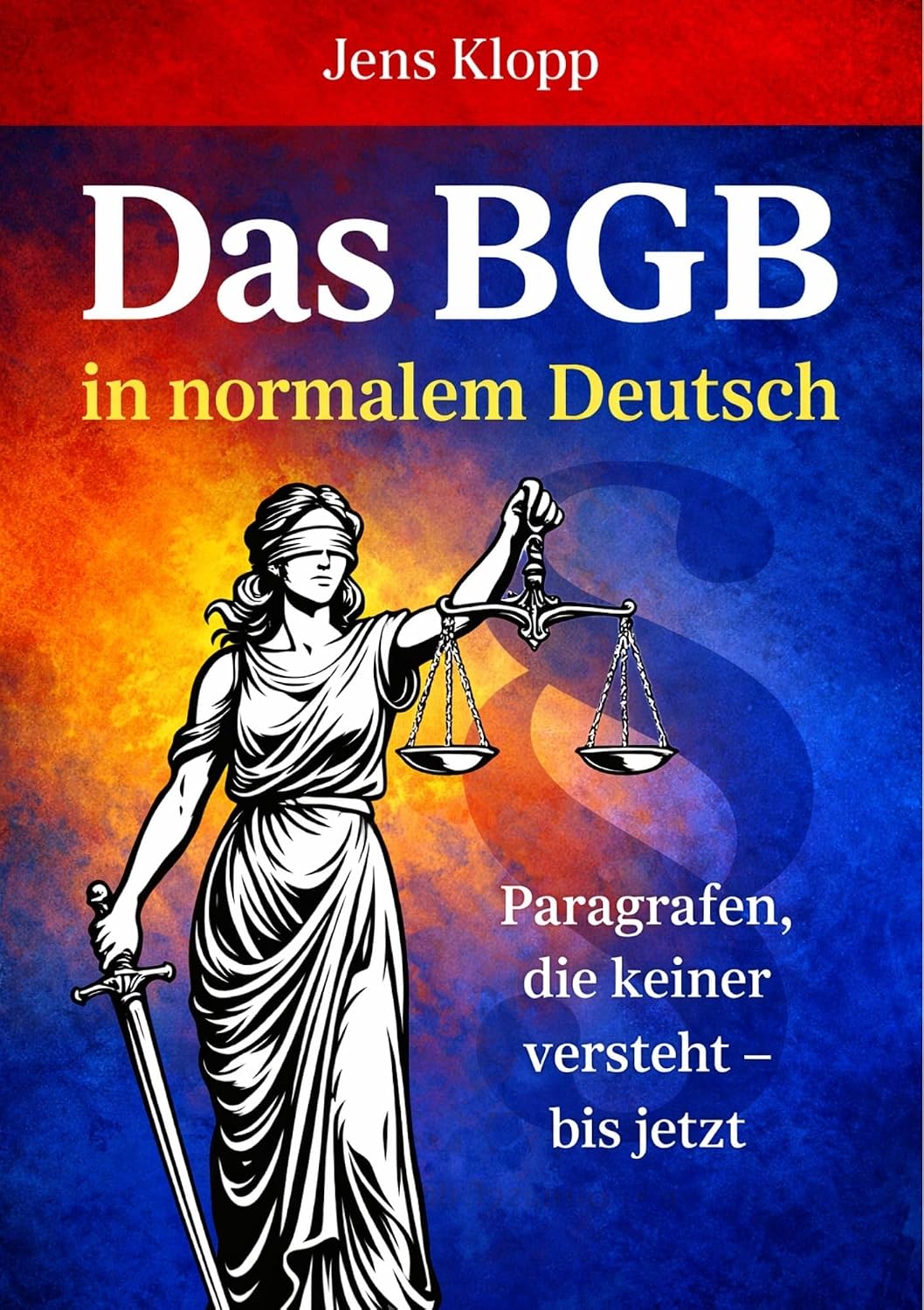 Das BGB in normalem Deutsch: Paragrafen, die keiner versteht – bis jetzt (German Edition) baixar livro de graça