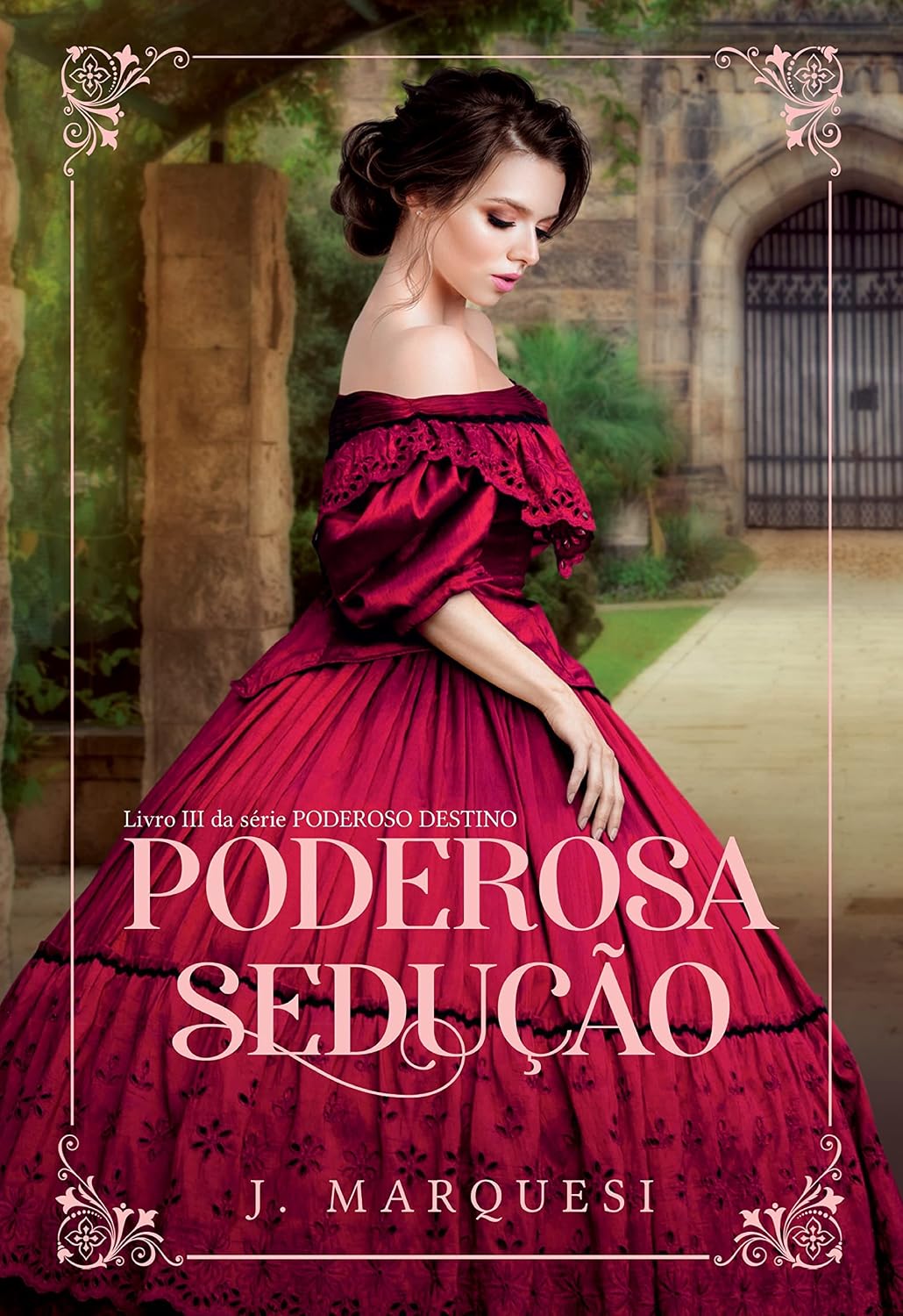 Poderosa Sedução: Livro III da série Poderoso Destino baixar livro de graça