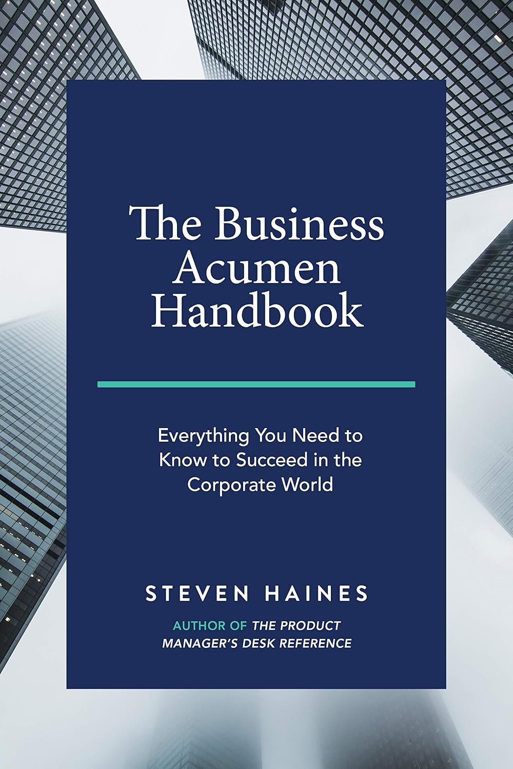 The Business Acumen Handbook: Everything You Need to Know to Succeed in the Corporate World (Business Acumen How to Guides) (English Edition) baixar livro de graça