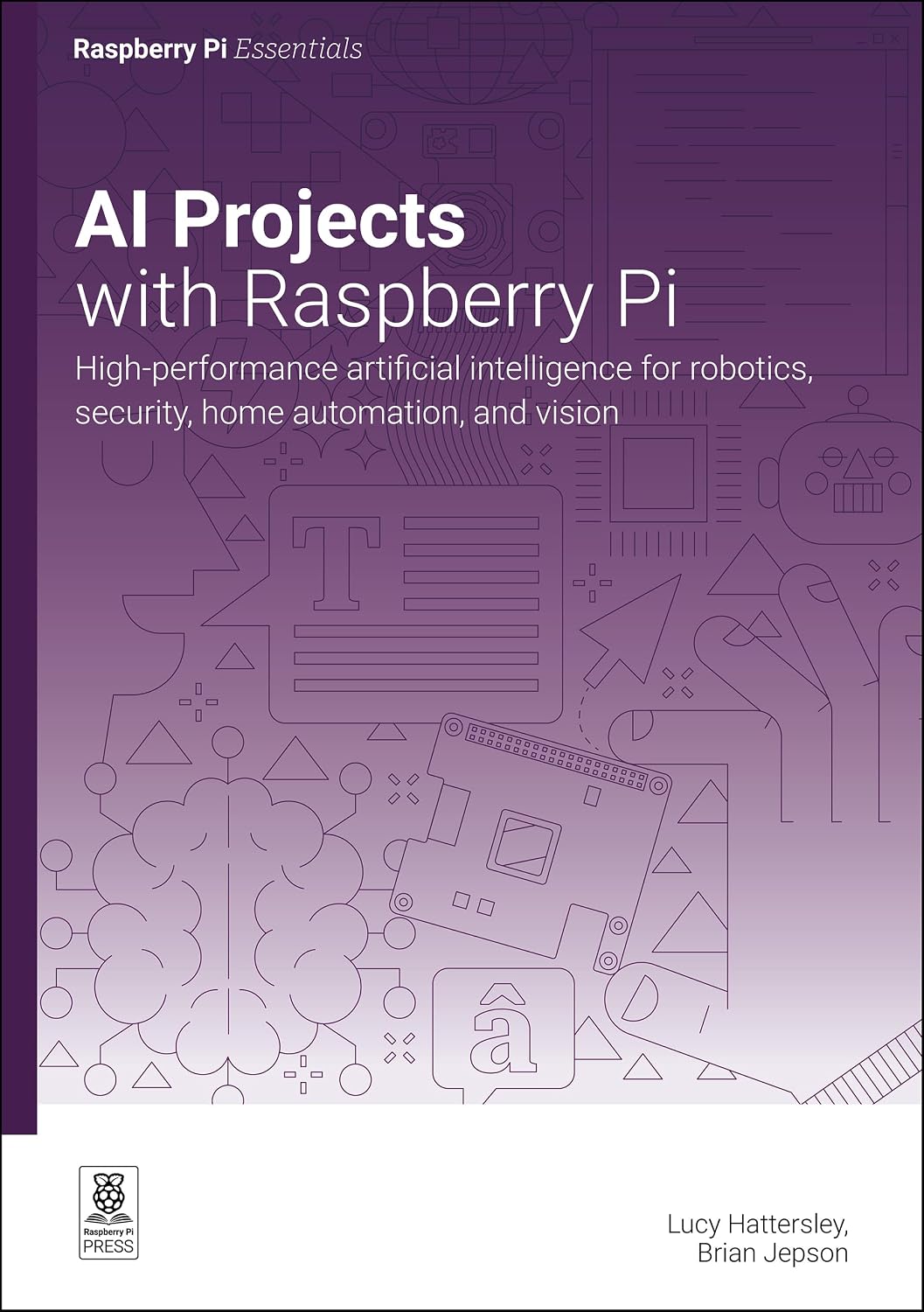 ler totalmente AI Projects with Raspberry Pi: High-Performance Artificial Intelligence for Robotics, Security, Home Automation, and Vision