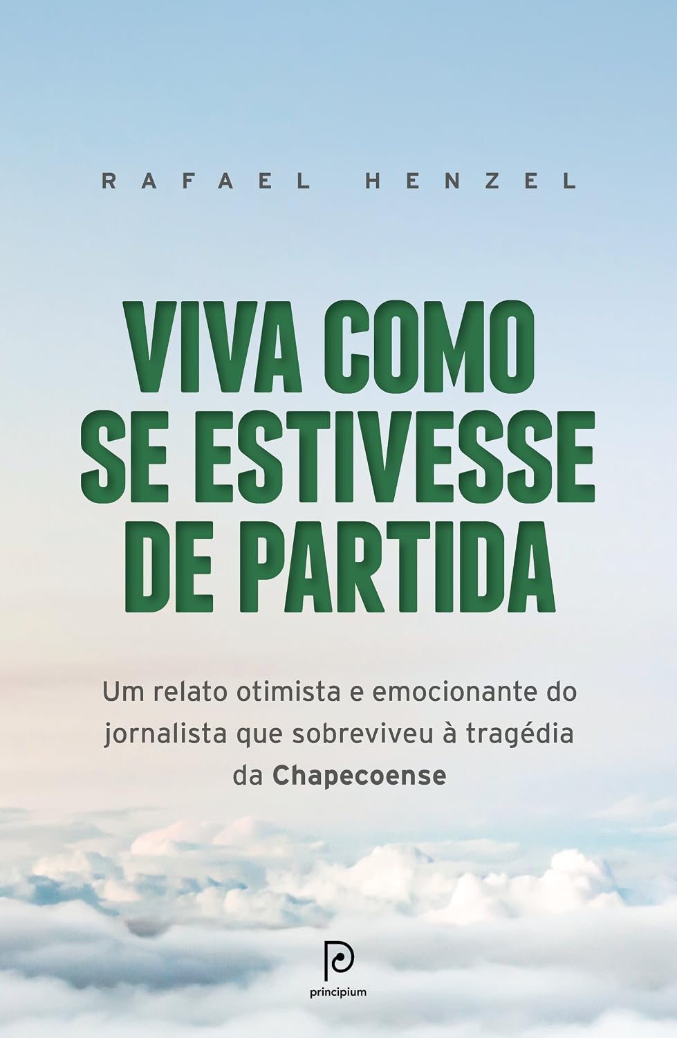 ler totalmente Viva como se estivesse de partida: Um relato otimista e emocionante do jornalista que sobreviveu à tragédia da Chapecoense