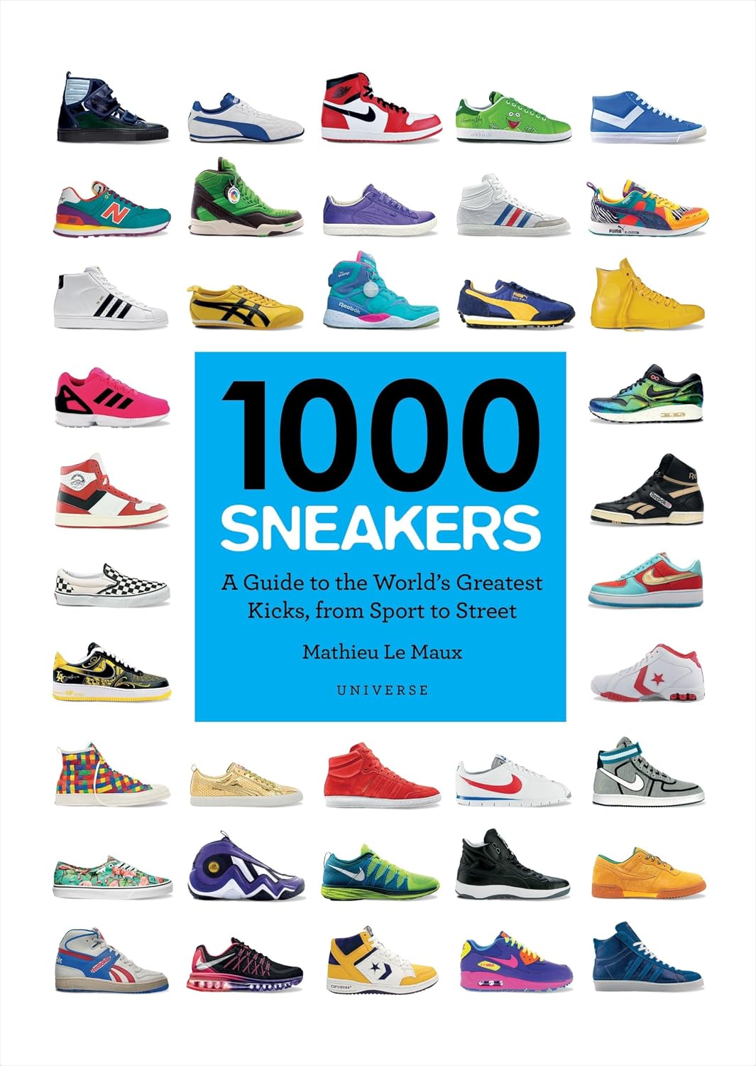 ler totalmente 1000 Sneakers: A Guide to the World's Greatest Kicks, from Sport to Street
