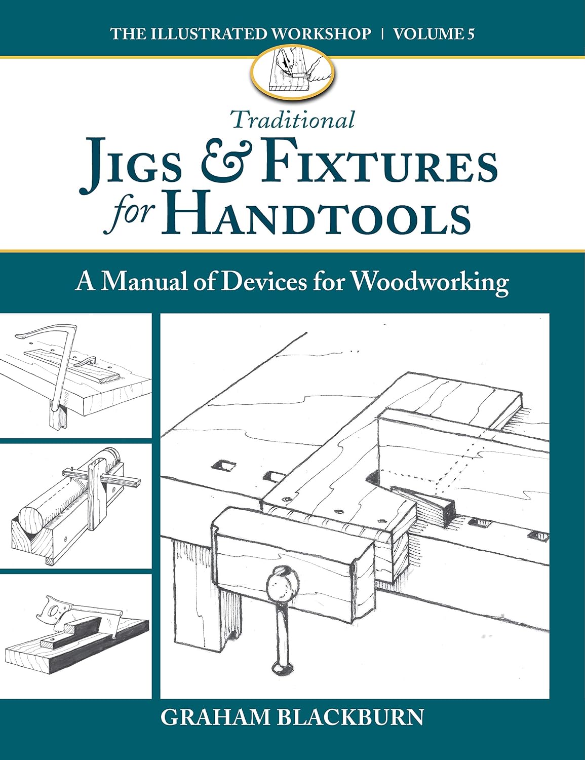 ler totalmente Traditional Jigs & Fixtures for Handtools: A Manual of Devices for Woodworking (English Edition)