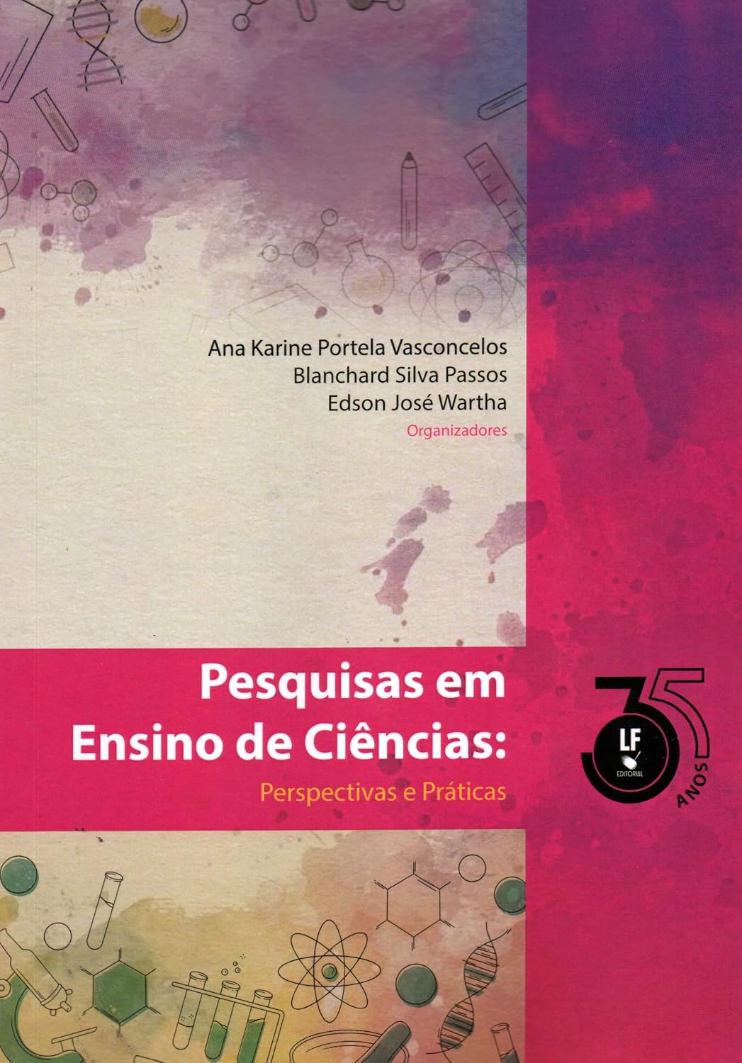 Pesquisas em Ensino de Ciências: Perspectivas e Práticas
