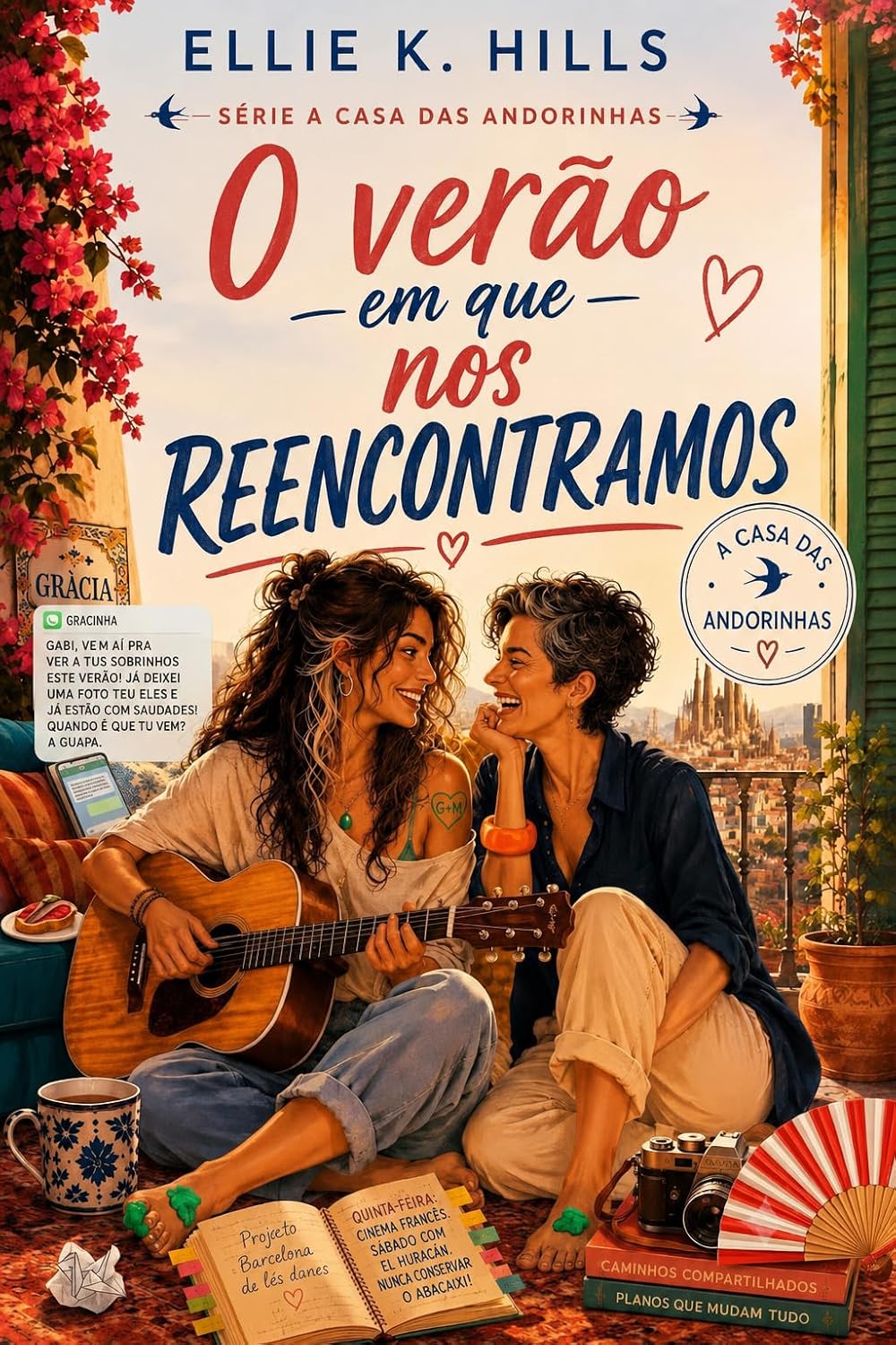 O verão em que nos reencontramos: Um romance sáfico de segunda chance em Barcelona (A Casa das Andorinhas Livro 2) baixar o livro de graça