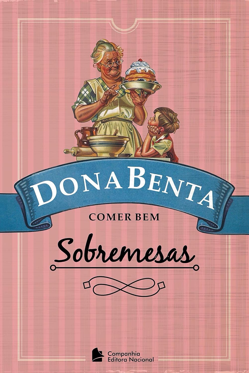 Dona Benta: Sobremesas baixar o livro de graça