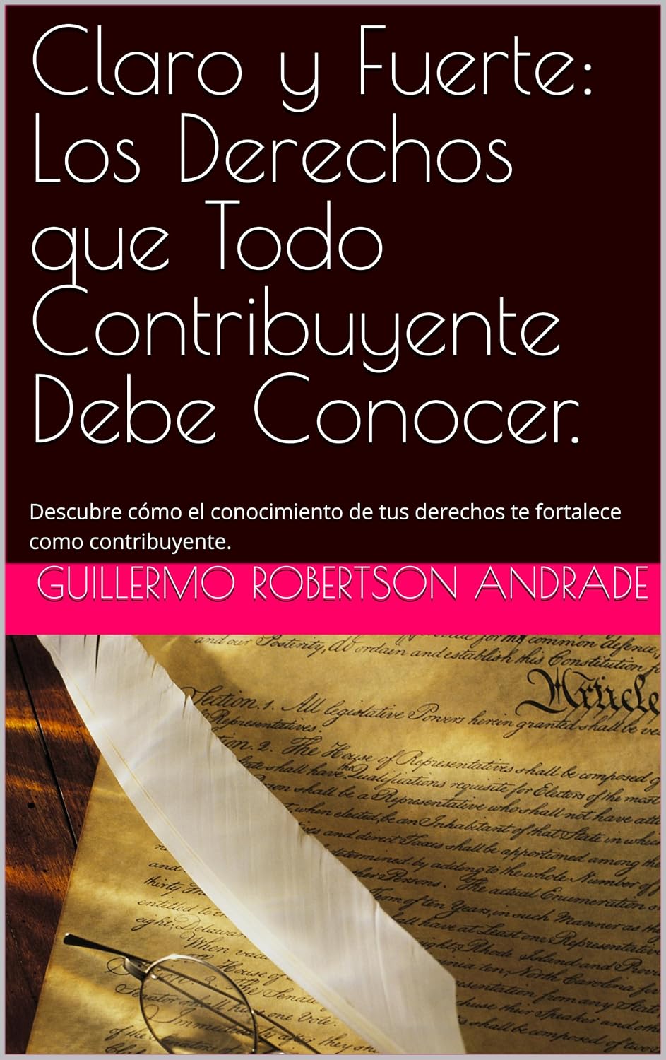capítulo por capítulo baixar Claro y Fuerte: Los Derechos que Todo Contribuyente Debe Conocer.: Descubre cómo el conocimiento de tus derechos te fortalece como contribuyente. (Spanish Edition)