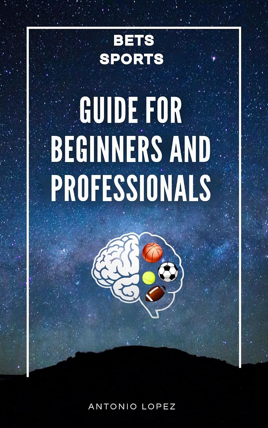 Bets Sports Guide for Beginners and Professionals (English Edition) baixar livro de graça