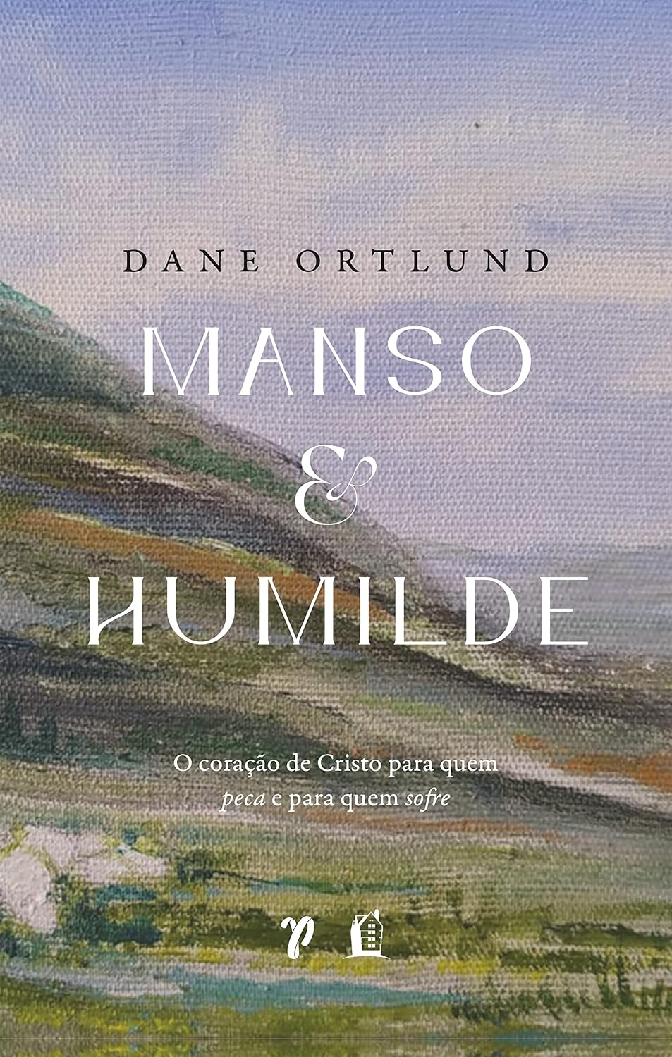 Manso e humilde: o coração de Cristo para quem peca e para quem sofre baixar o livro de graça