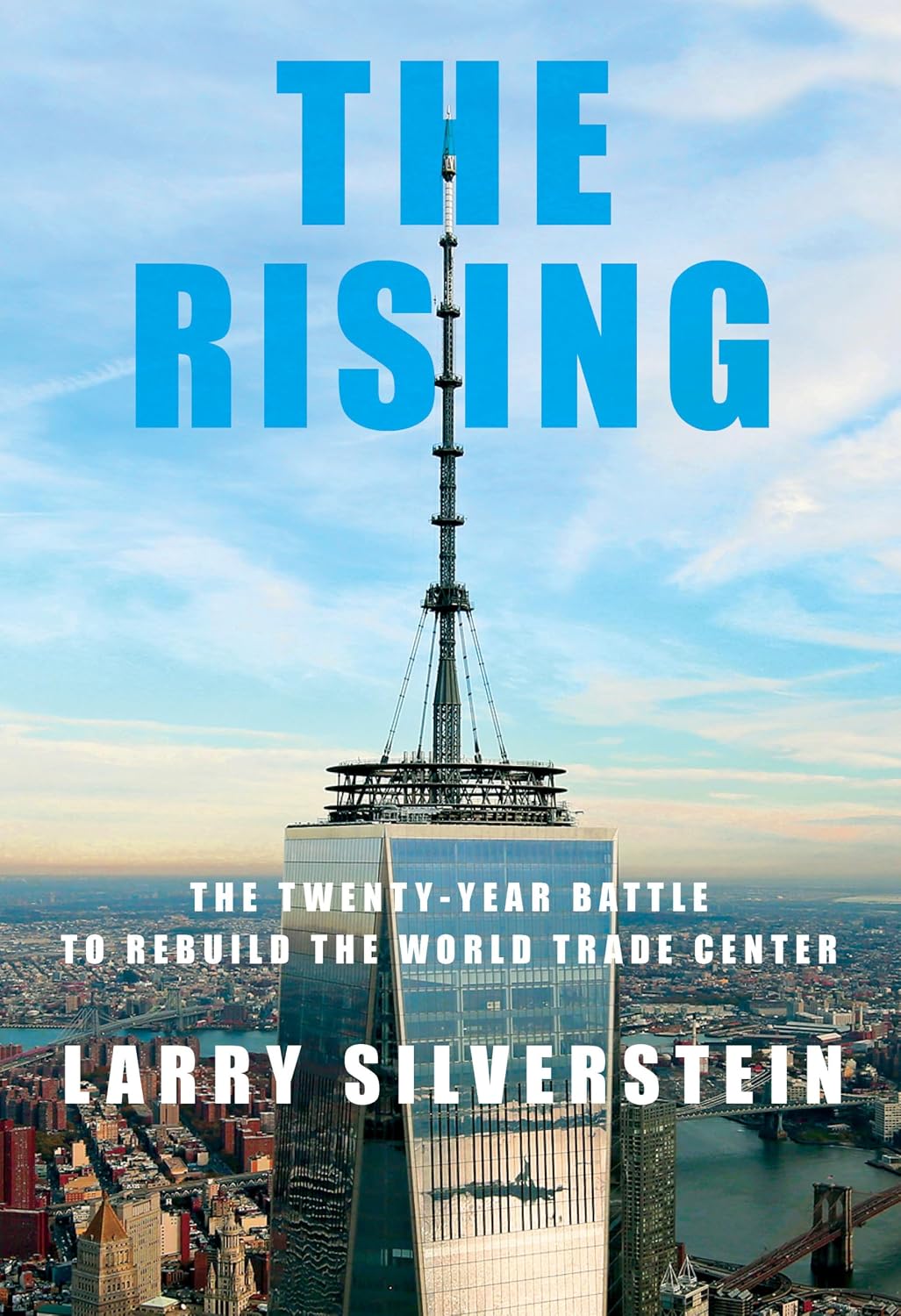 The Rising: The Twenty-Year Battle to Rebuild the World Trade Center baixar livro de graça