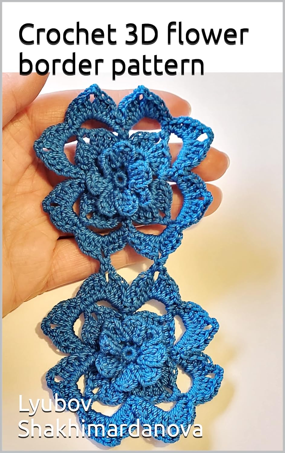 Crochet 3D flower border pattern (English Edition) baixar livro de graça