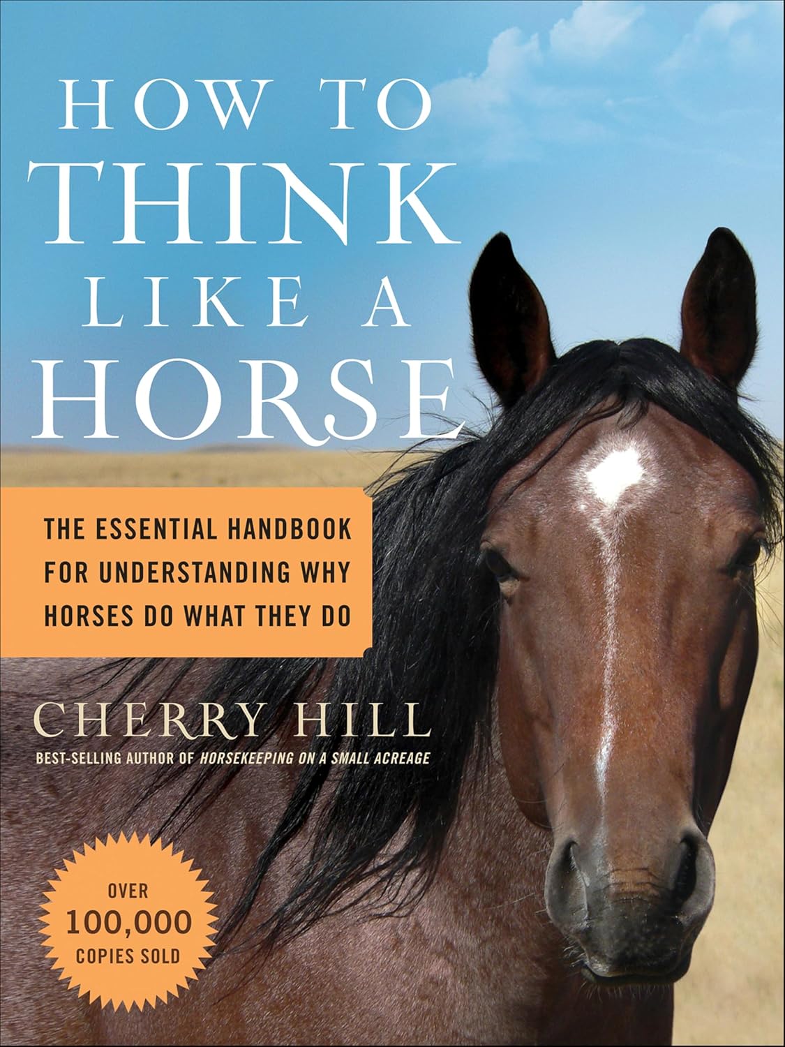 How to Think Like a Horse: The Essential Handbook for Understanding Why Horses Do What They Do (English Edition) baixar livro de graça