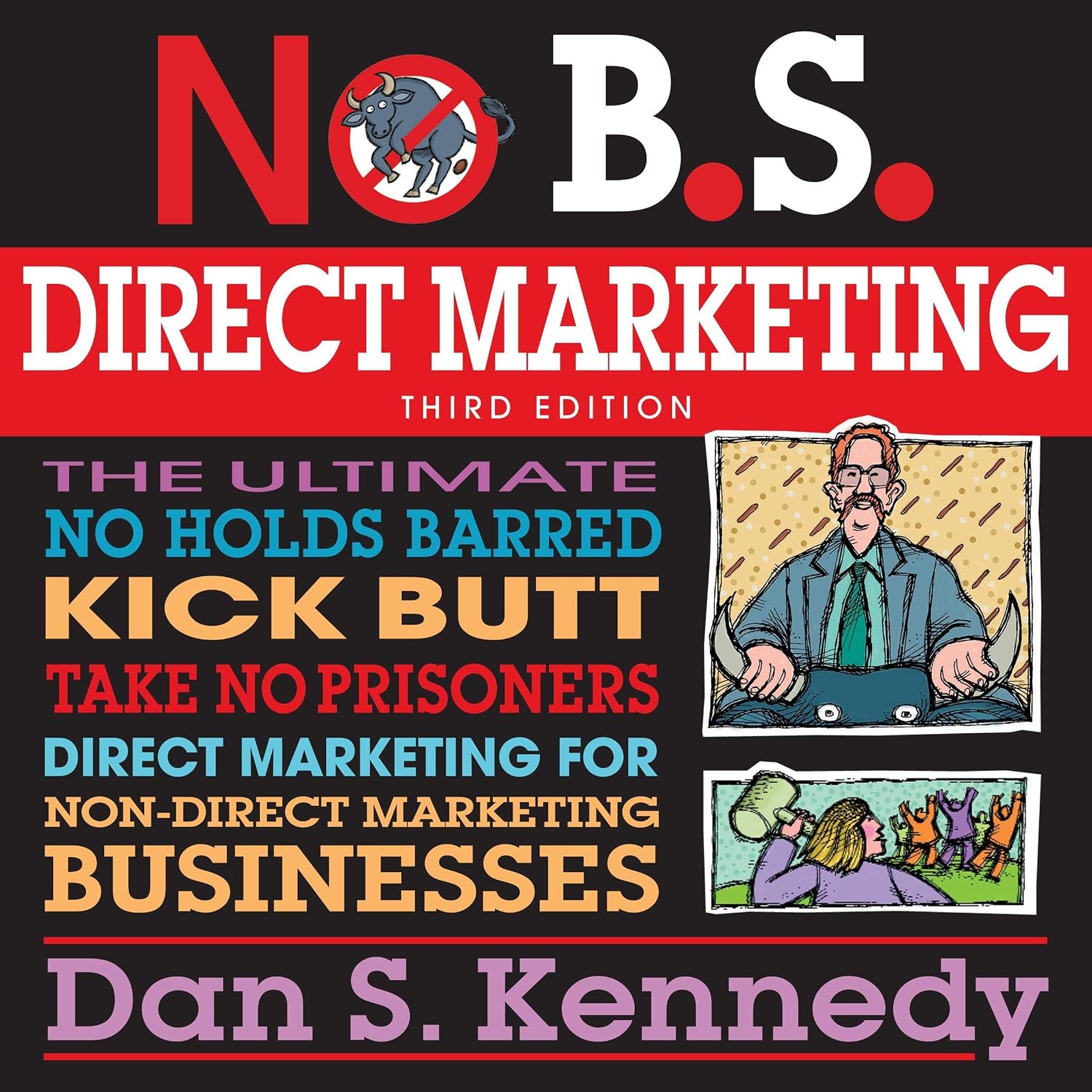 capítulo por capítulo baixar No B.S. Direct Marketing: The Ultimate No Holds Barred Kick Butt Take No Prisoners Direct Marketing for Non-Direct Marketing Businesses