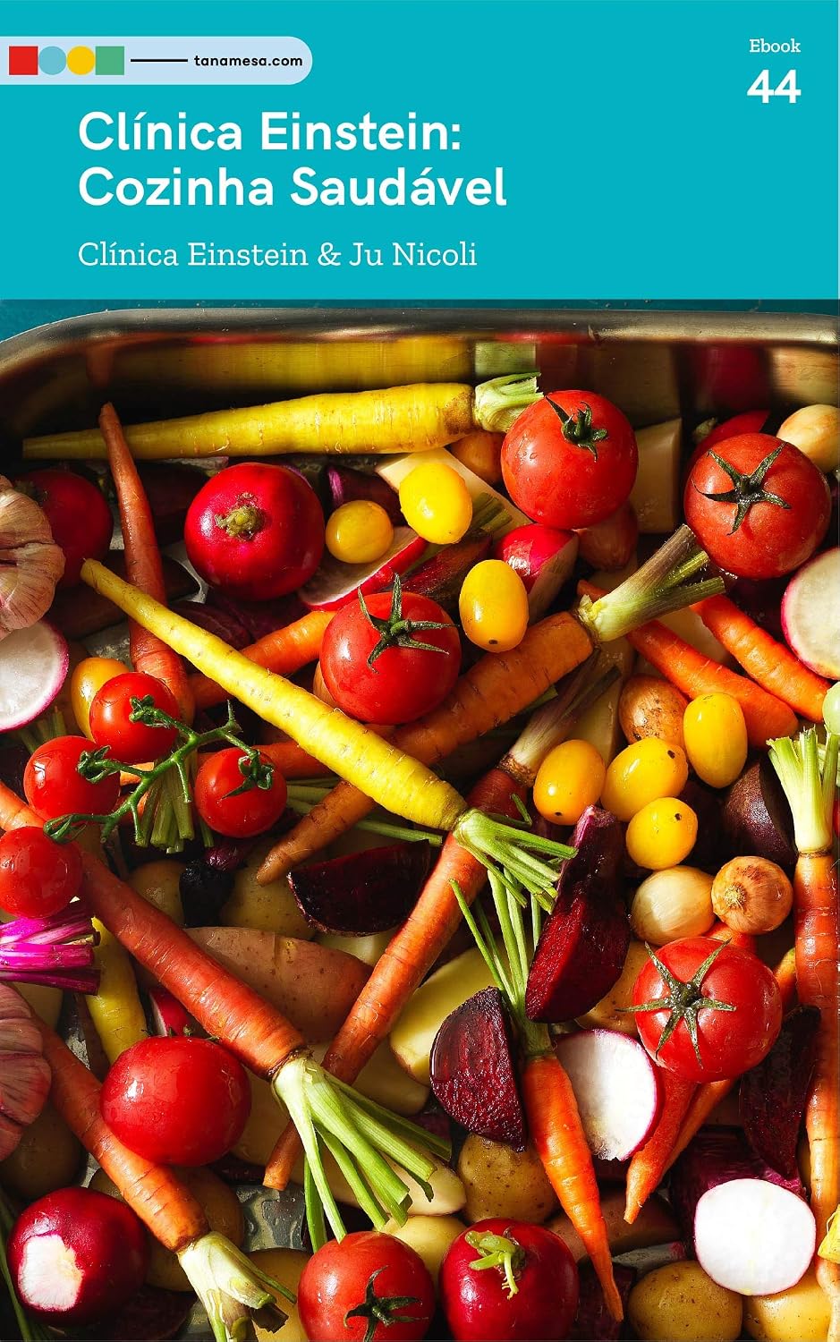 Clinica Einstein - Cozinha Saudável: Tá na Mesa baixar livro de graça