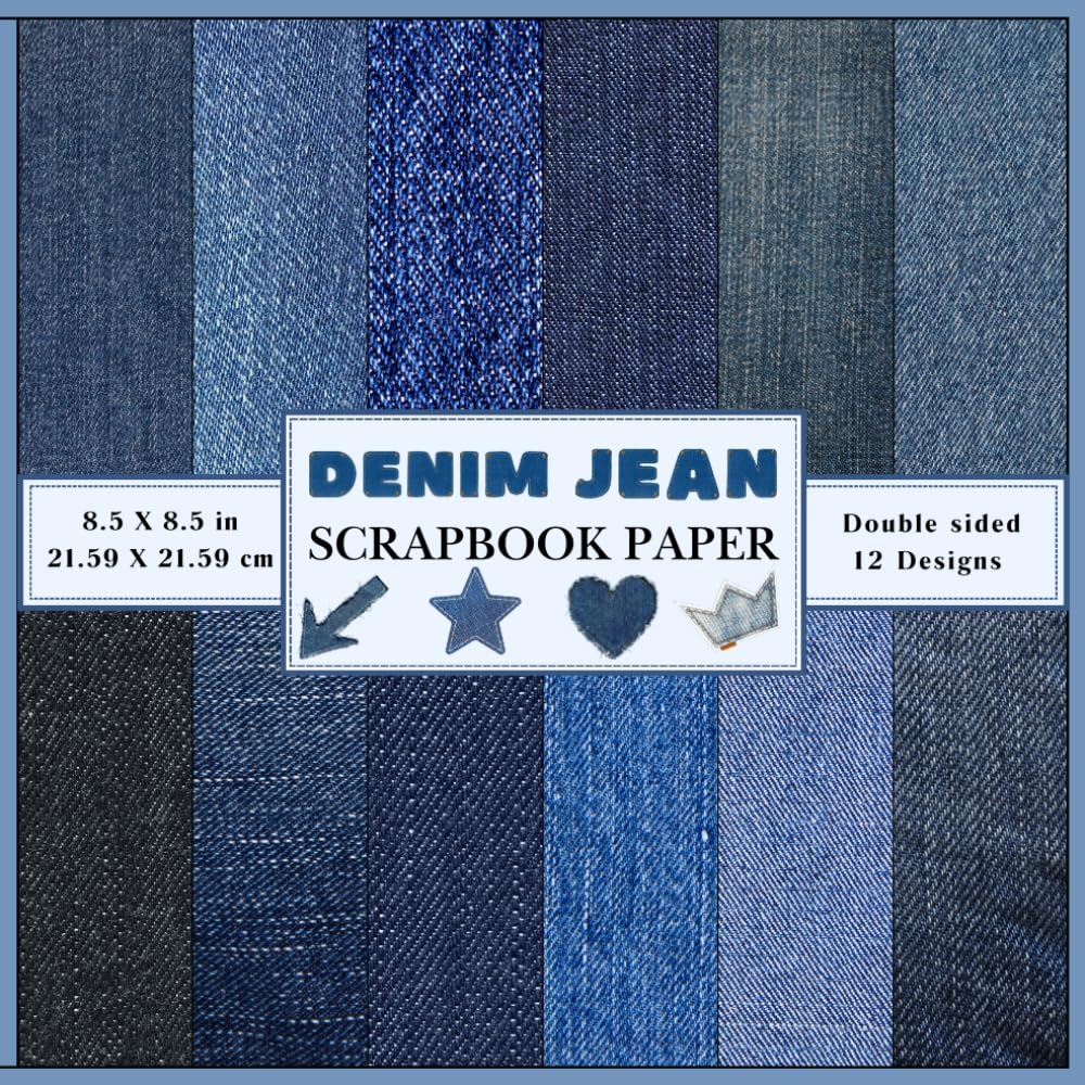 Denim Jean Print Scrapbook Paper: Collection of double sided blue fabric texture jean craft paper sheets for scrapbooking, junk Journals, card making, collage, decoupage, and DIY projects baixar livro de graça