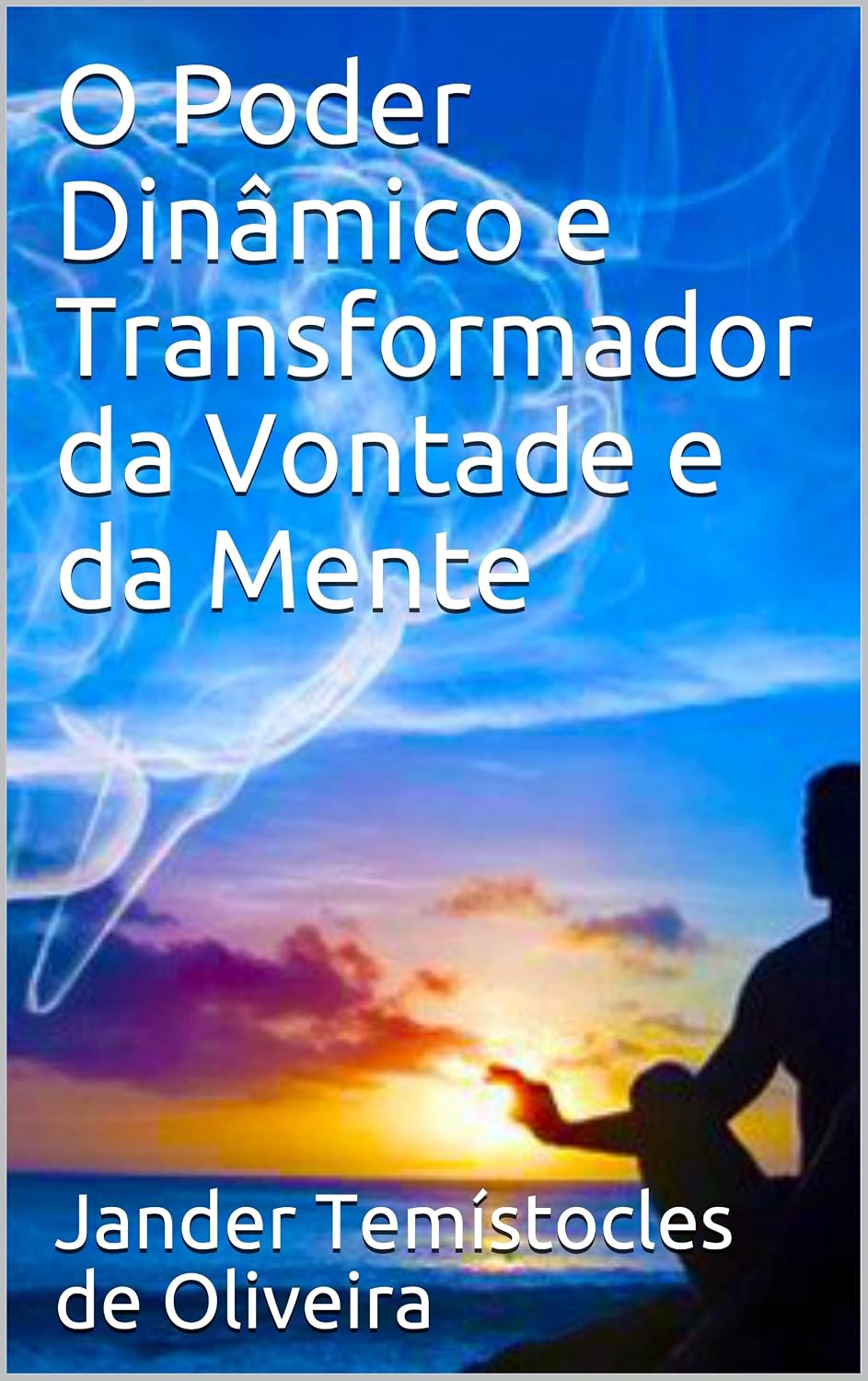 capítulo por capítulo baixar O Poder Dinâmico e Transformador da Vontade e da Mente