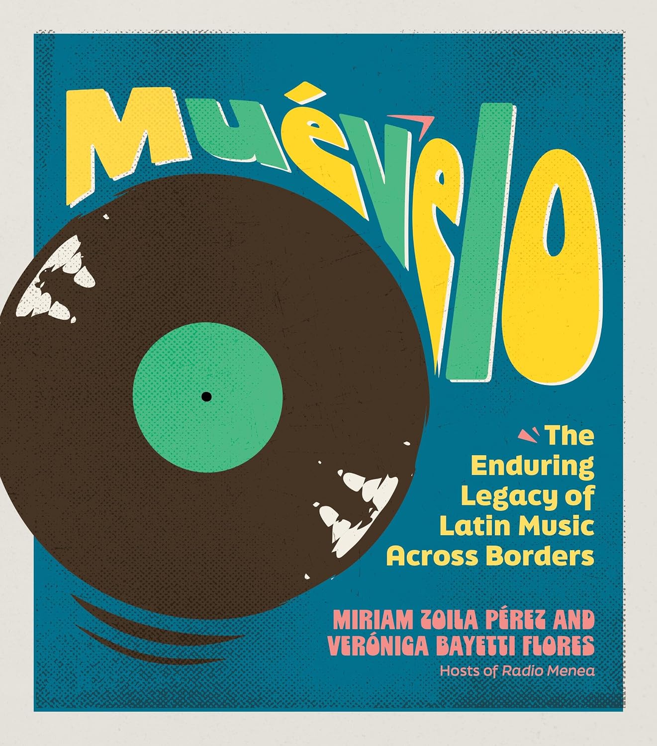 Muévelo: The Enduring Legacy of Latin Music Across Borders (English Edition) baixar o livro de graça