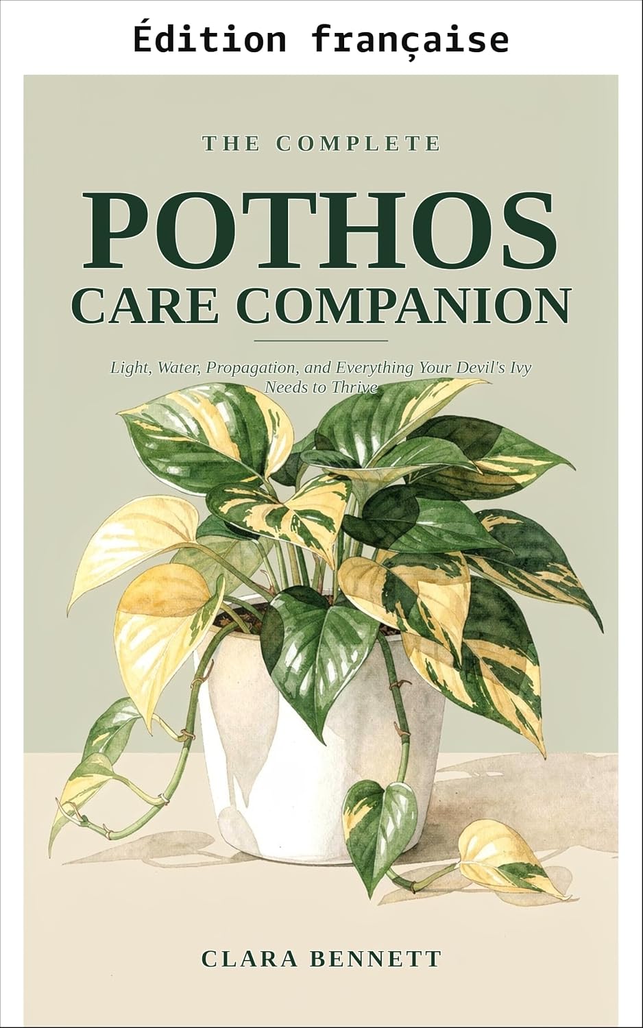 Le guide complet du pothos (Le compagnon complet du parent de plantes t. 2) (French Edition) baixar o livro de graça