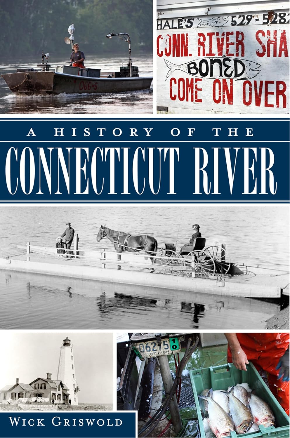 History of the Connecticut River, A (English Edition)