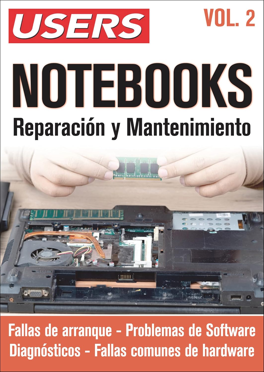 NOTEBOOKS. Reparación y Mantenimiento - Vol.2: Fallas de arranque - Problemas de software – Diagnósticos - Fallas comunes (Spanish Edition) baixar o livro de graça
