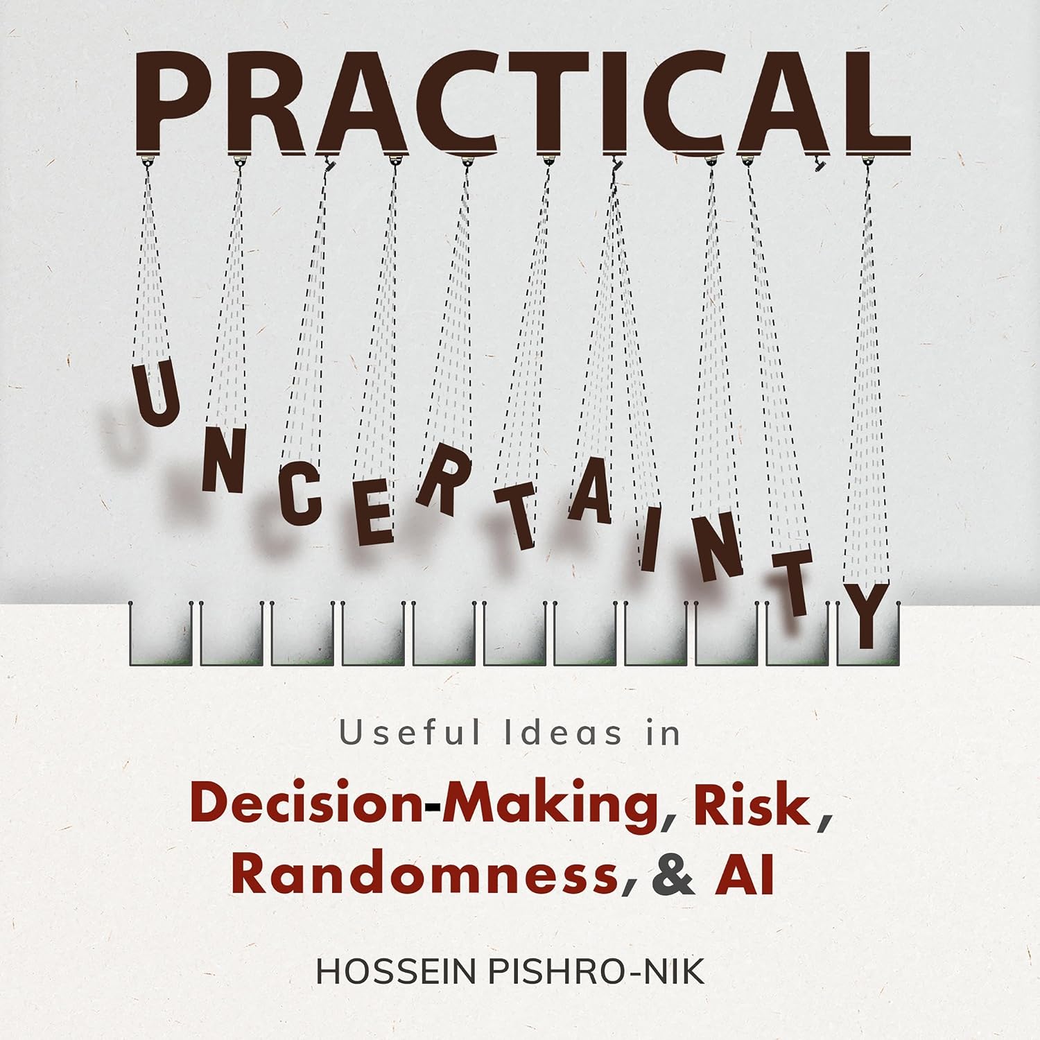 Practical Uncertainty: Useful Ideas in Decision-Making, Risk, Randomness & AI baixar o livro de graça