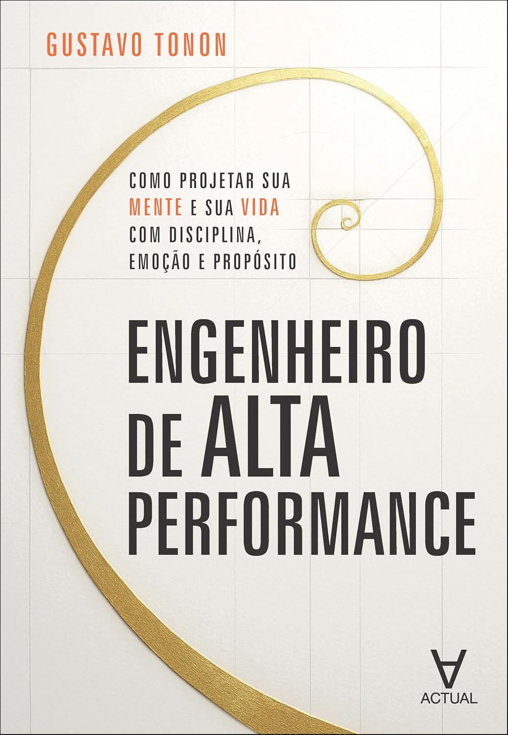 Engenheiro de alta performance: como projetar sua mente e sua vida com disciplina, emoção e propósito baixar o livro de graça