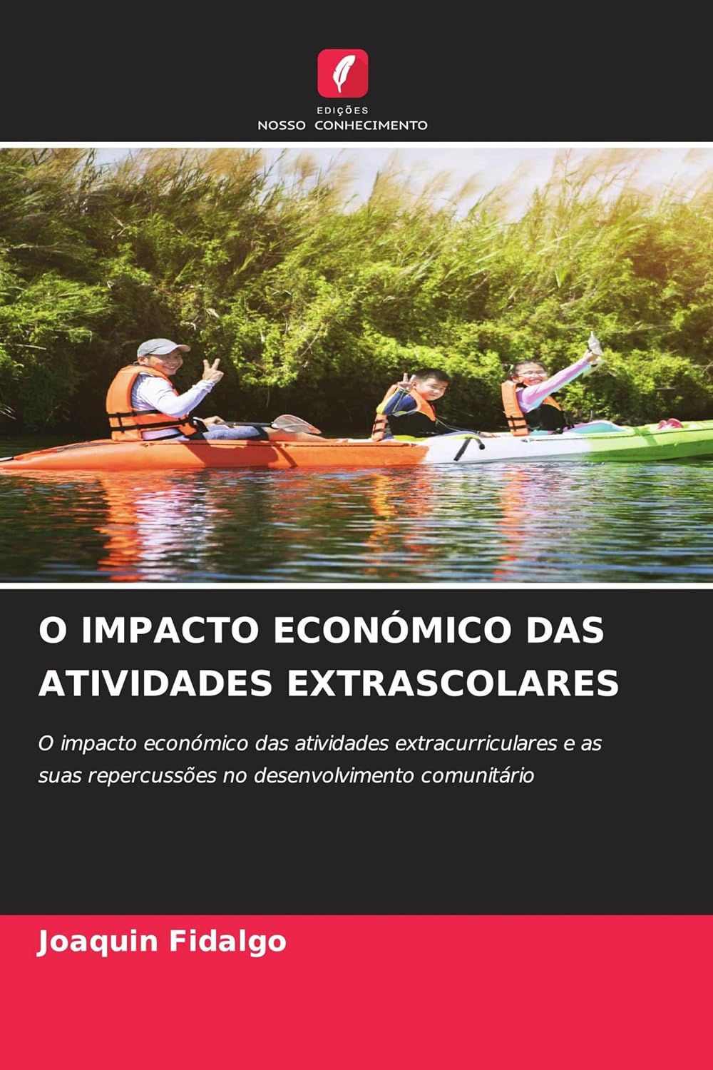 O IMPACTO ECONÓMICO DAS ATIVIDADES EXTRASCOLARES: O impacto económico das atividades extracurriculares e as suas repercussões no desenvolvimento comunitário