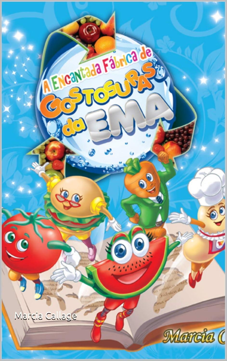 ler totalmente A Encantada Fábrica de Gostosuras da EMA.