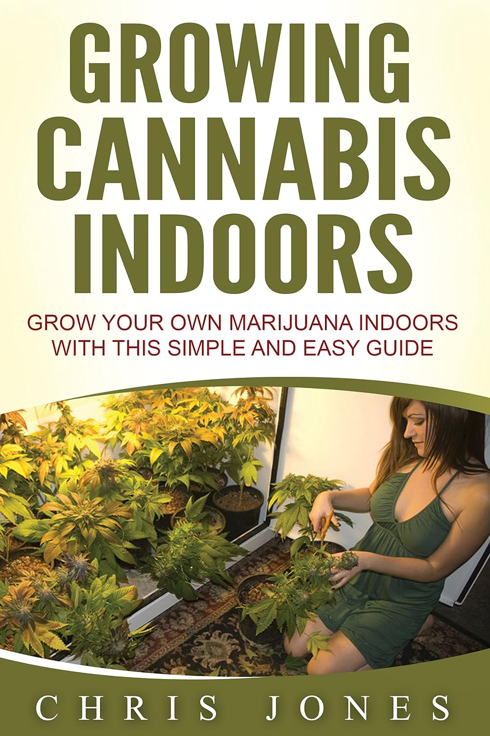 ler totalmente Growing Cannabis Indoors: Grow your Own Marijuana Indoors with this Simple and Easy Guide (English Edition)