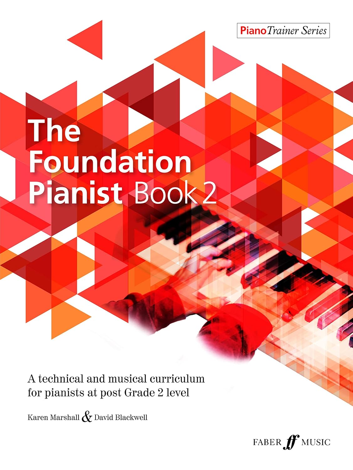 The Foundation Pianist Book 2: A Technical and Musical Curriculum for Pianists at Post Grade 2 Level (PianoTrainer Series) (English Edition) baixar o livro de graça