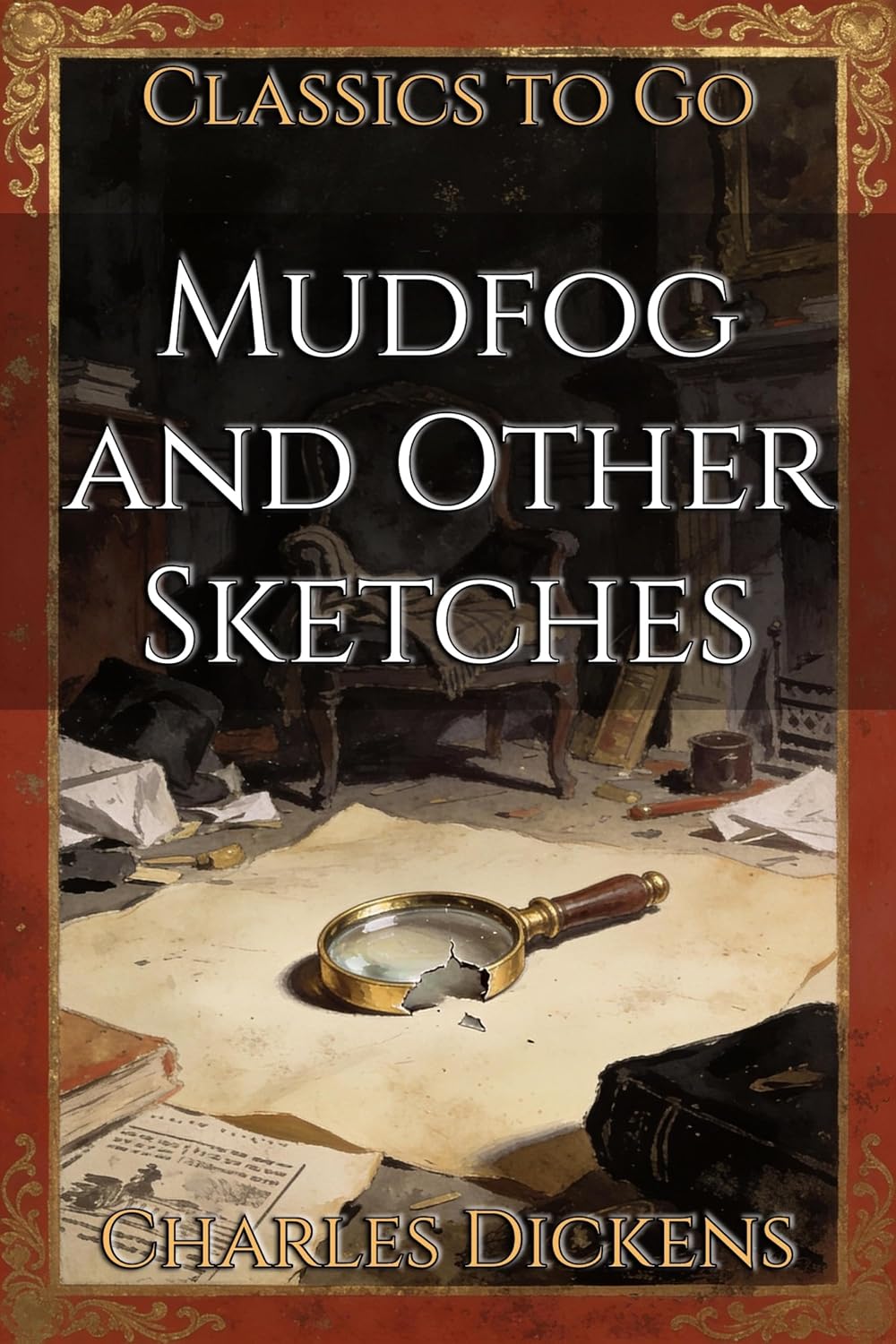 Mudfog and Other Sketches: Restored Classics to Go Edition (English Edition) baixar o livro de graça