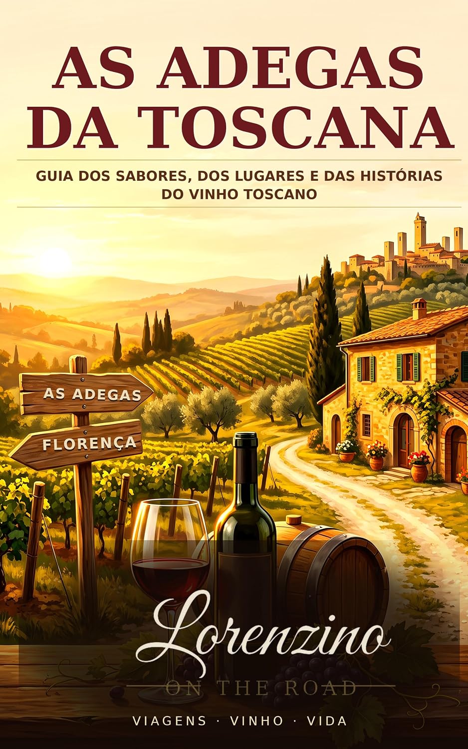 AS ADEGAS DA TOSCANA: UM GUIA PARA OS SABORES, LUGARES E HISTÓRIAS DO VINHO TOSCANA baixar o livro de graça