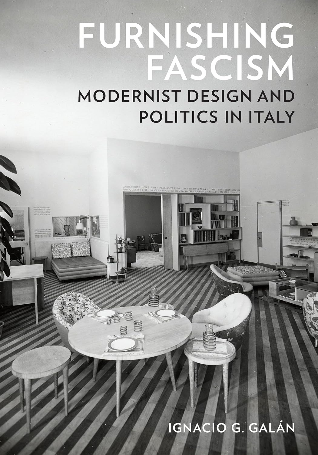 ler totalmente Furnishing Fascism: Modernist Design and Politics in Italy (English Edition)