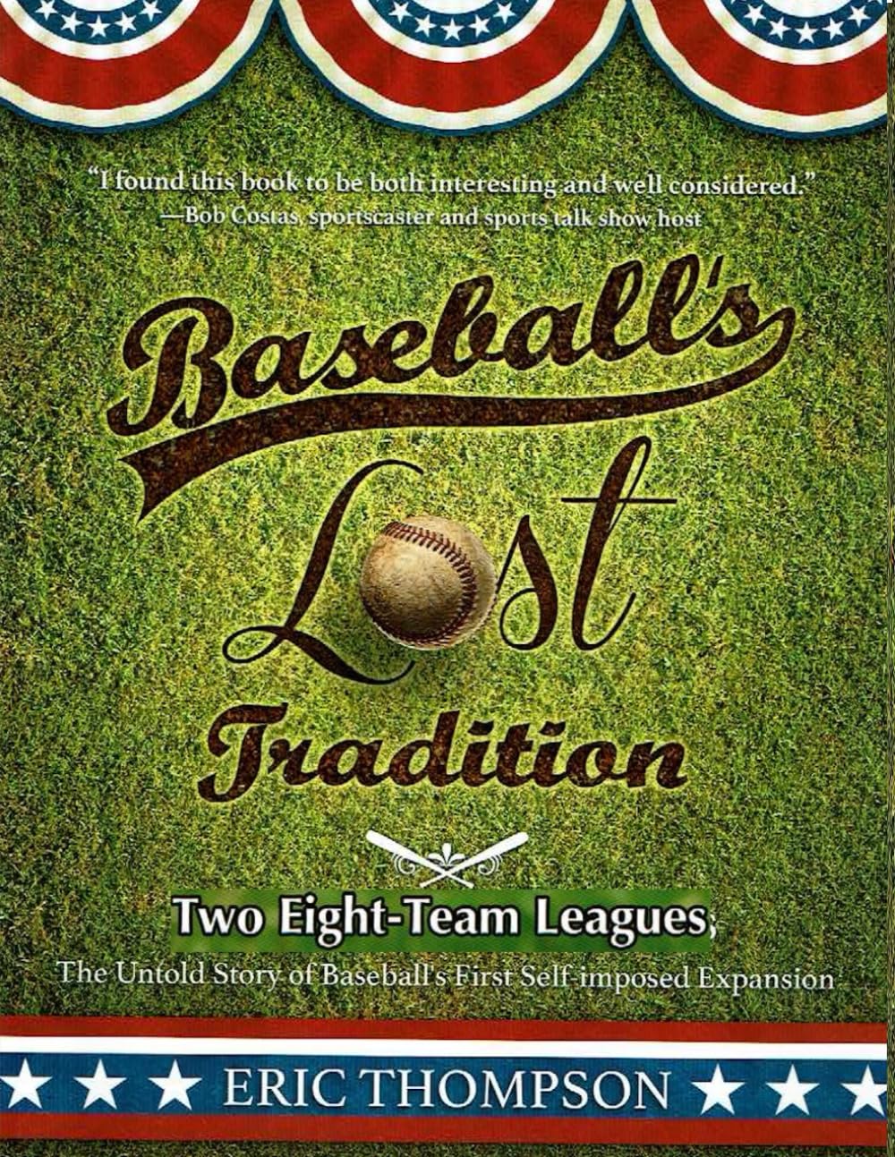 Baseball's Lost Tradition: Two Eight-Team Leagues baixar o livro de graça