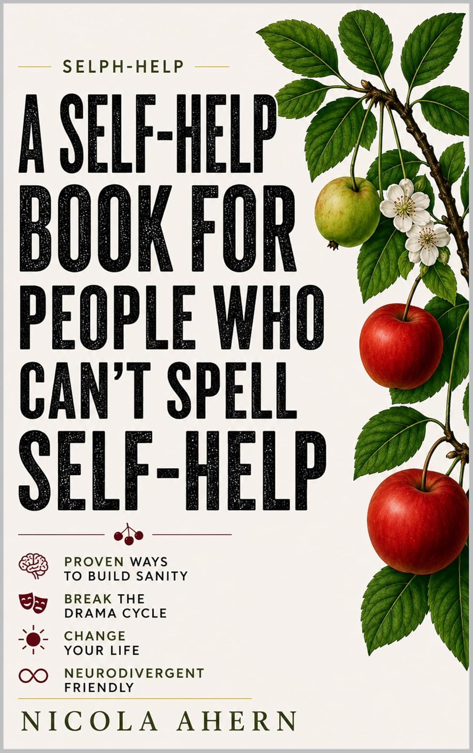 ler totalmente Selph Help: A Self Help Book for People Who Can’t Spell Self Help (Emotional healing with humor for overthinkers who want confidence and peace 2) (English Edition)