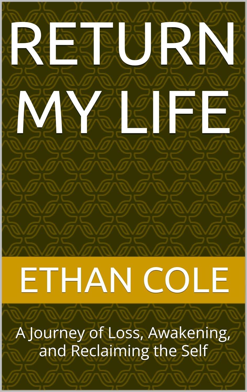 ler totalmente Return My Life: A Journey of Loss, Awakening, and Reclaiming the Self (English Edition)