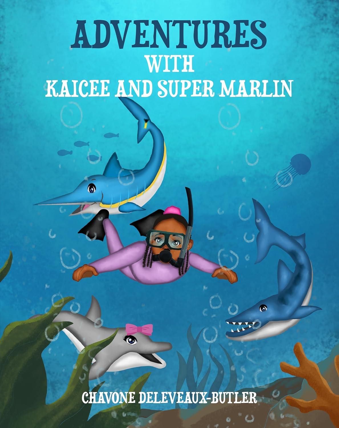 Adventures with Kaicee and Super Marlin (English Edition)