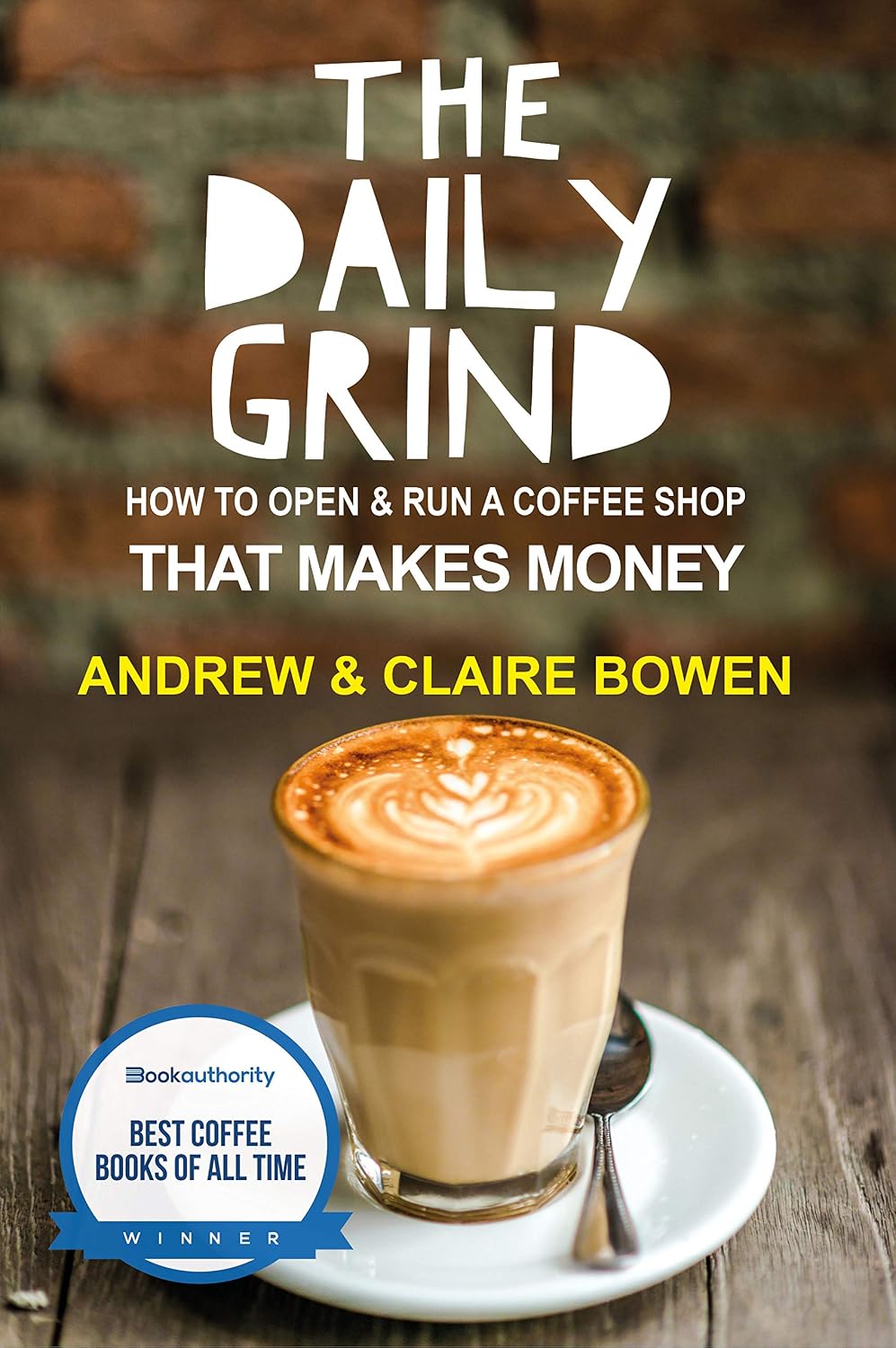 The Daily Grind: How to open and run a coffee shop that makes money (English Edition) baixar livro de graça