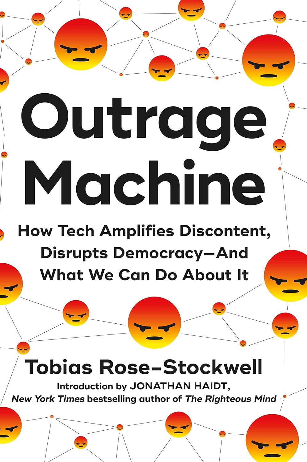 ler totalmente Outrage Machine: How Tech Amplifies Discontent, Disrupts Democracy—And What We Can Do About It (English Edition)
