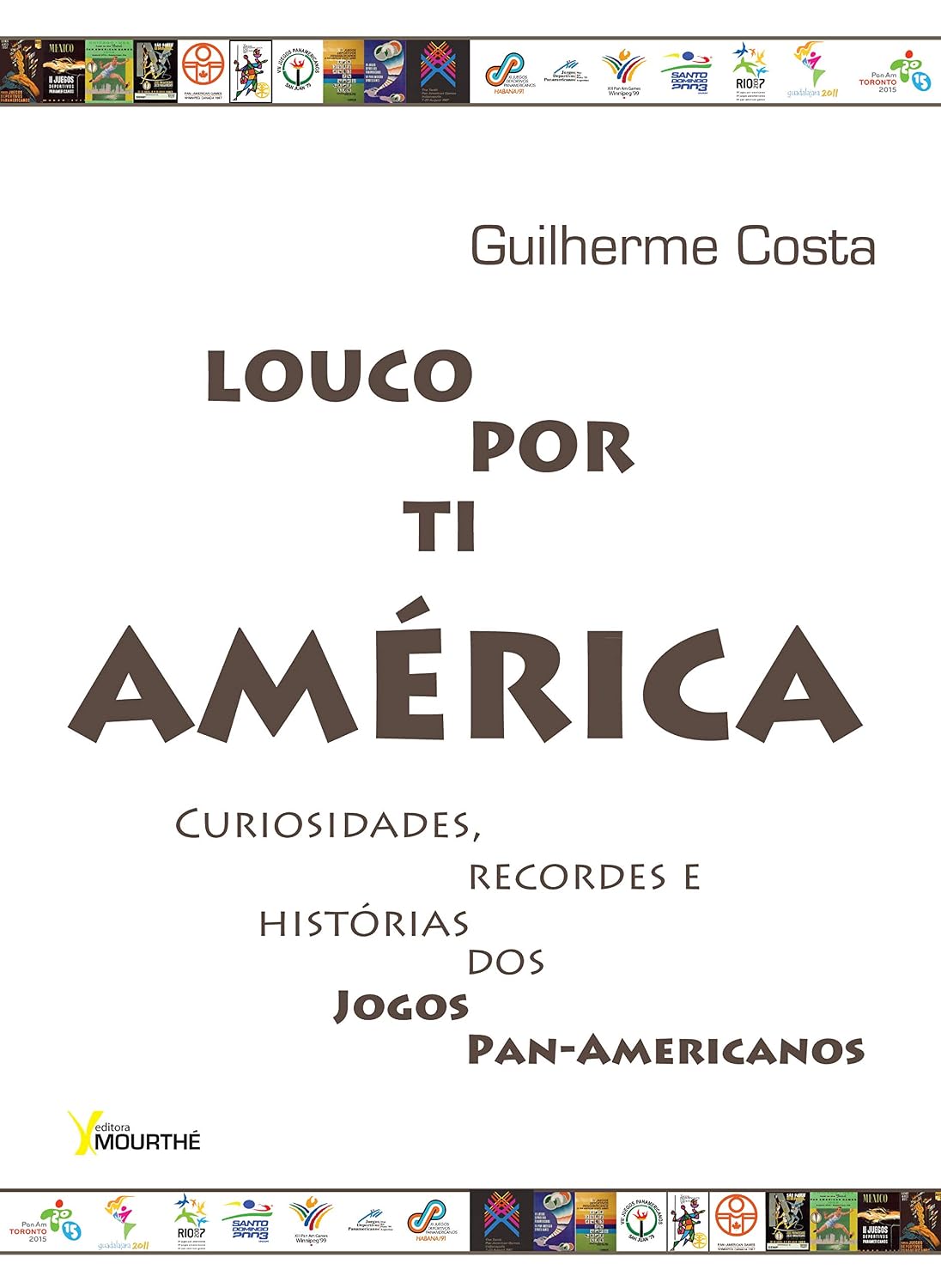ler totalmente Louco por ti América: Curiosidades, recordes e história dos Jogos Pan-Americanos