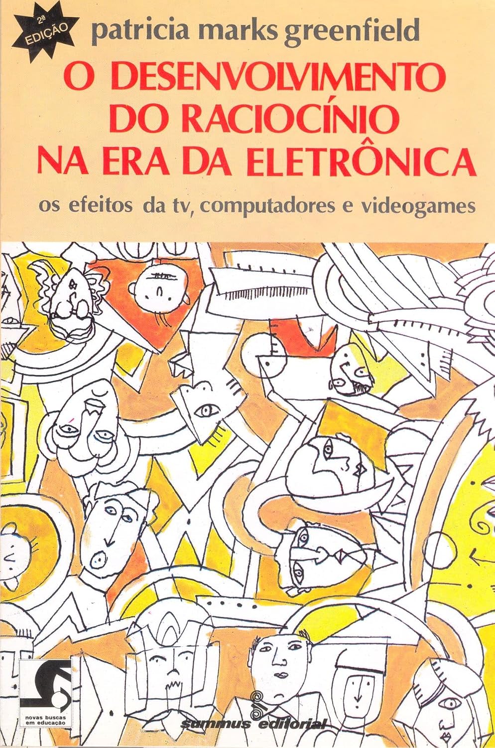 O desenvolvimento do raciocínio na era da eletrônica: os efeitos da TV, computadores e videogames baixar o livro de graça