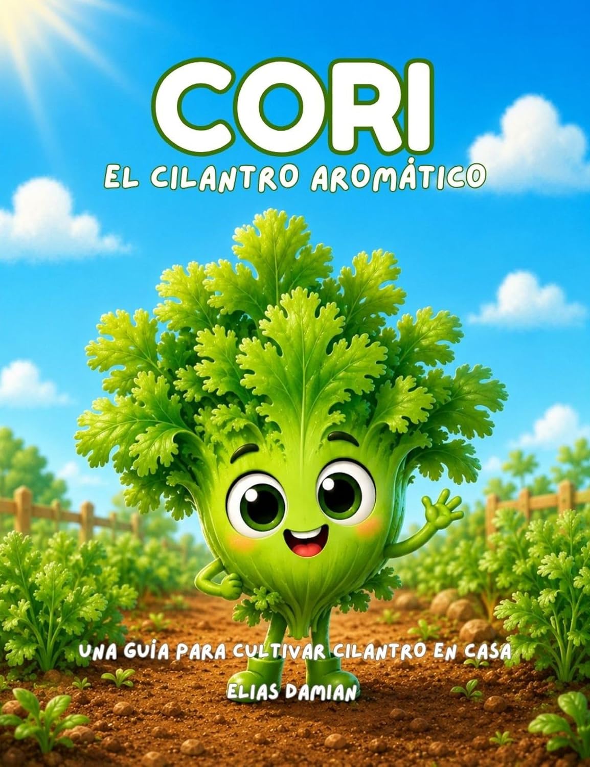 Cori, el cilantro aromático: Una guía para cultivar cilantro en casa (Spanish Edition) baixar o livro de graça