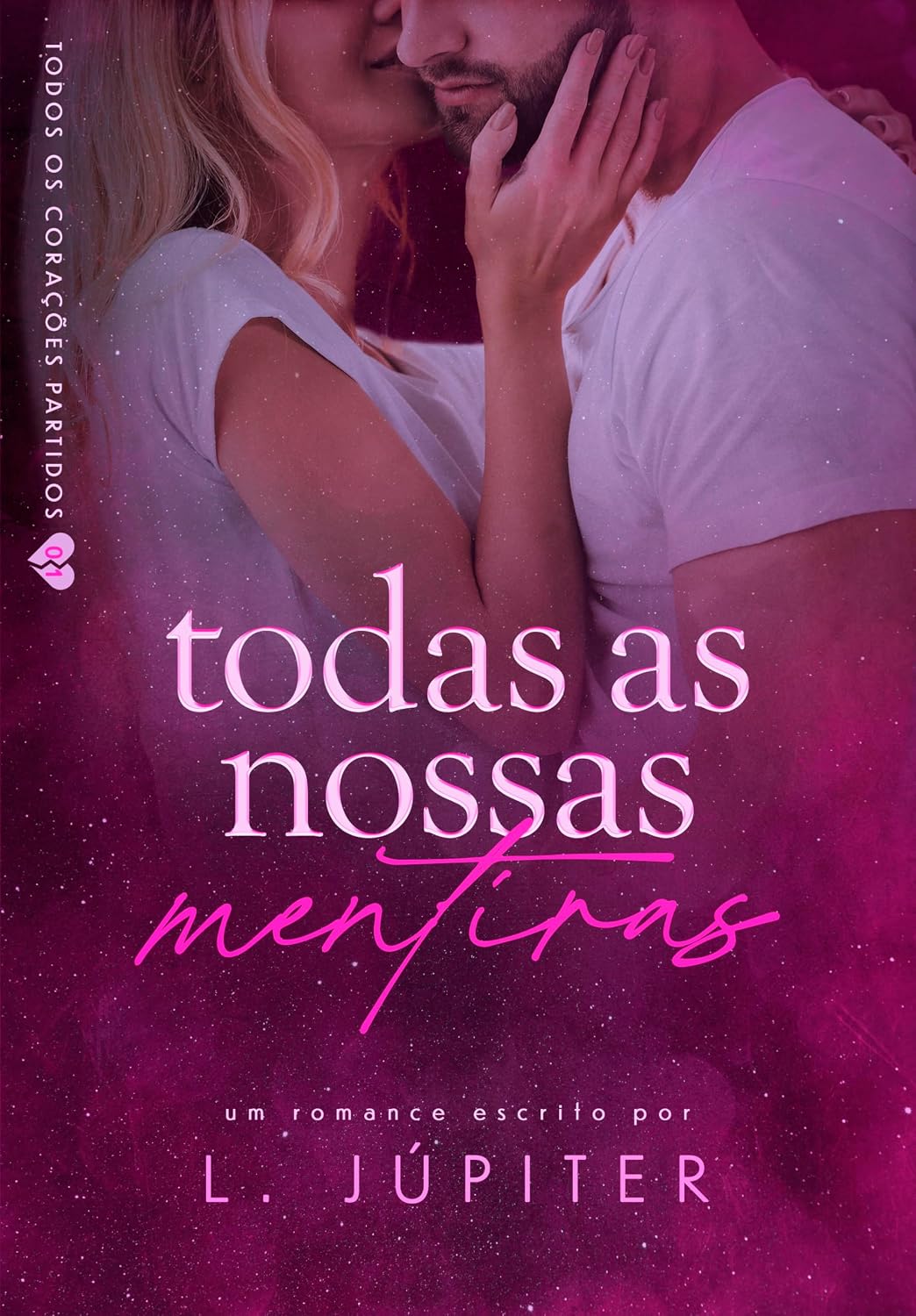 Todas As Nossas Mentiras (Todos Os Corações Partidos Livro 1) baixar livro de graça