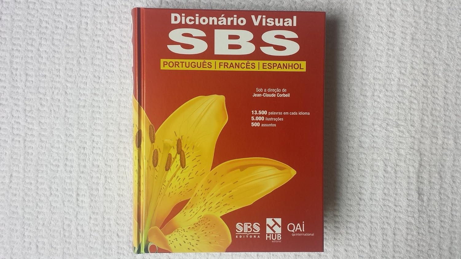 Dicionário Visual SBS. Português/ Francês/ Espanhol