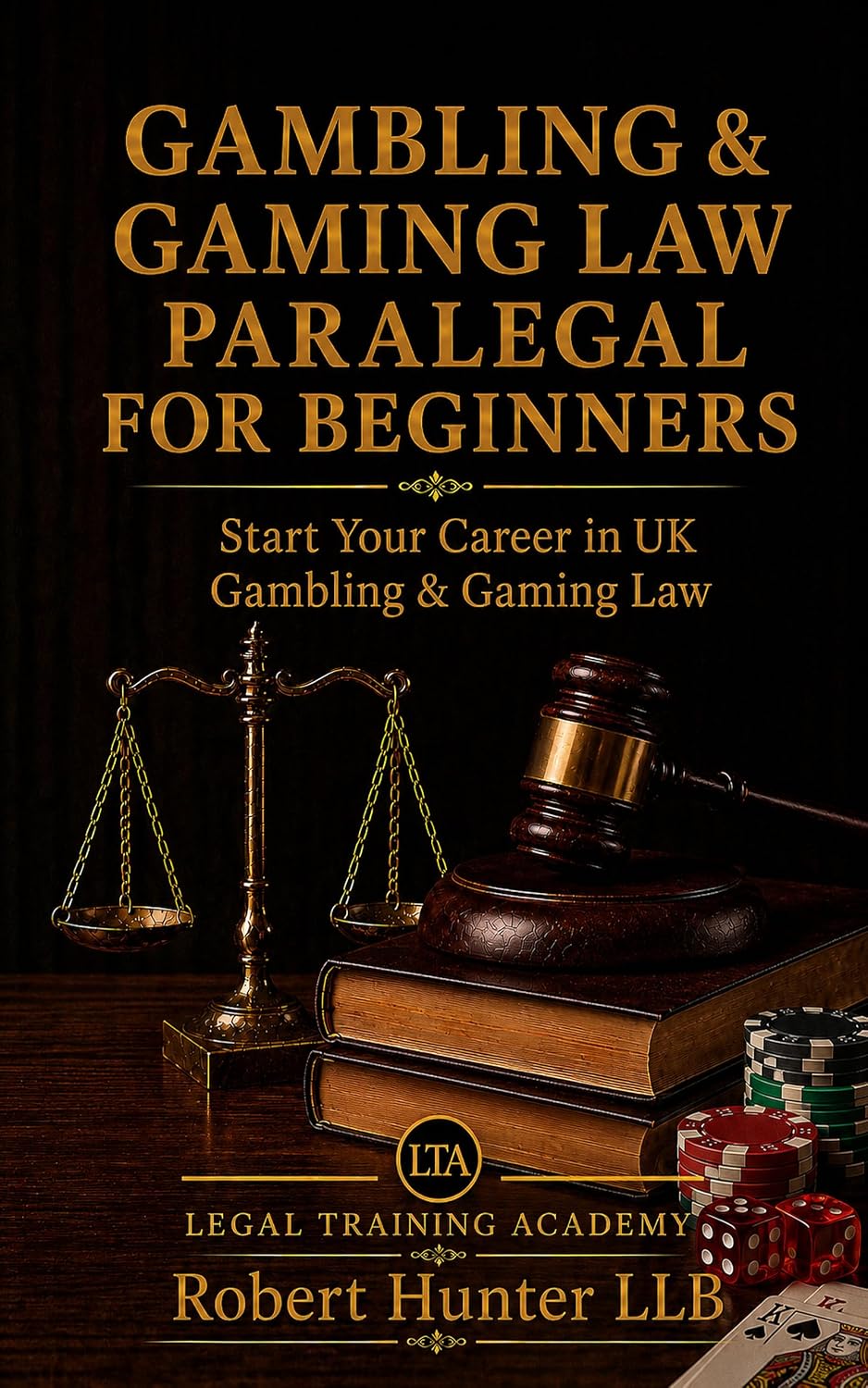 capítulo por capítulo baixar Gambling & Gaming Law Paralegal for Beginners: Start Your Career in UK Gambling & Gaming Law (English Edition)