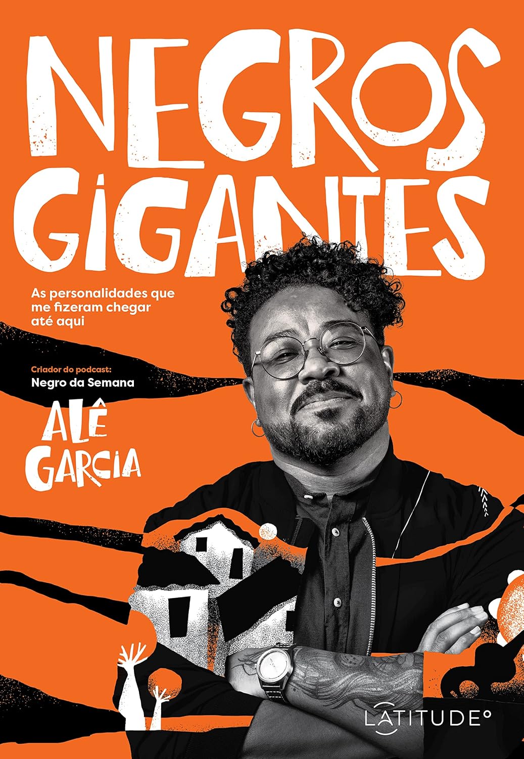Negros Gigantes: As personalidades que me fizeram chegar até aqui baixar livro de graça