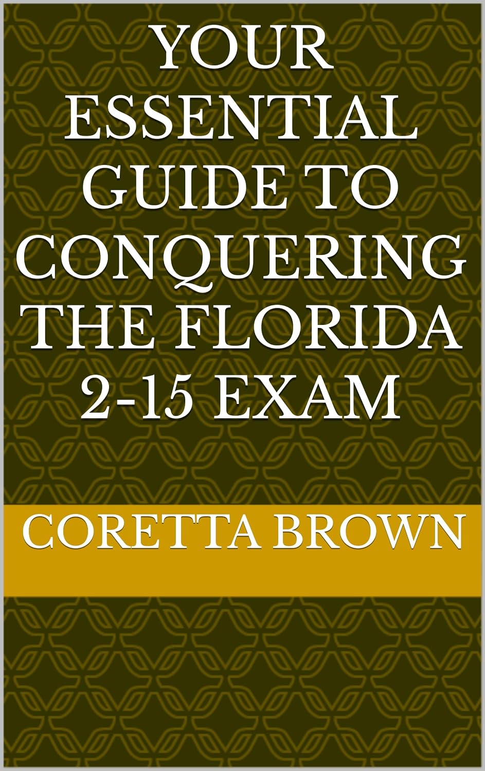 Your Essential Guide to Conquering the Florida 2-15 Exam (English Edition) baixar livro de graça