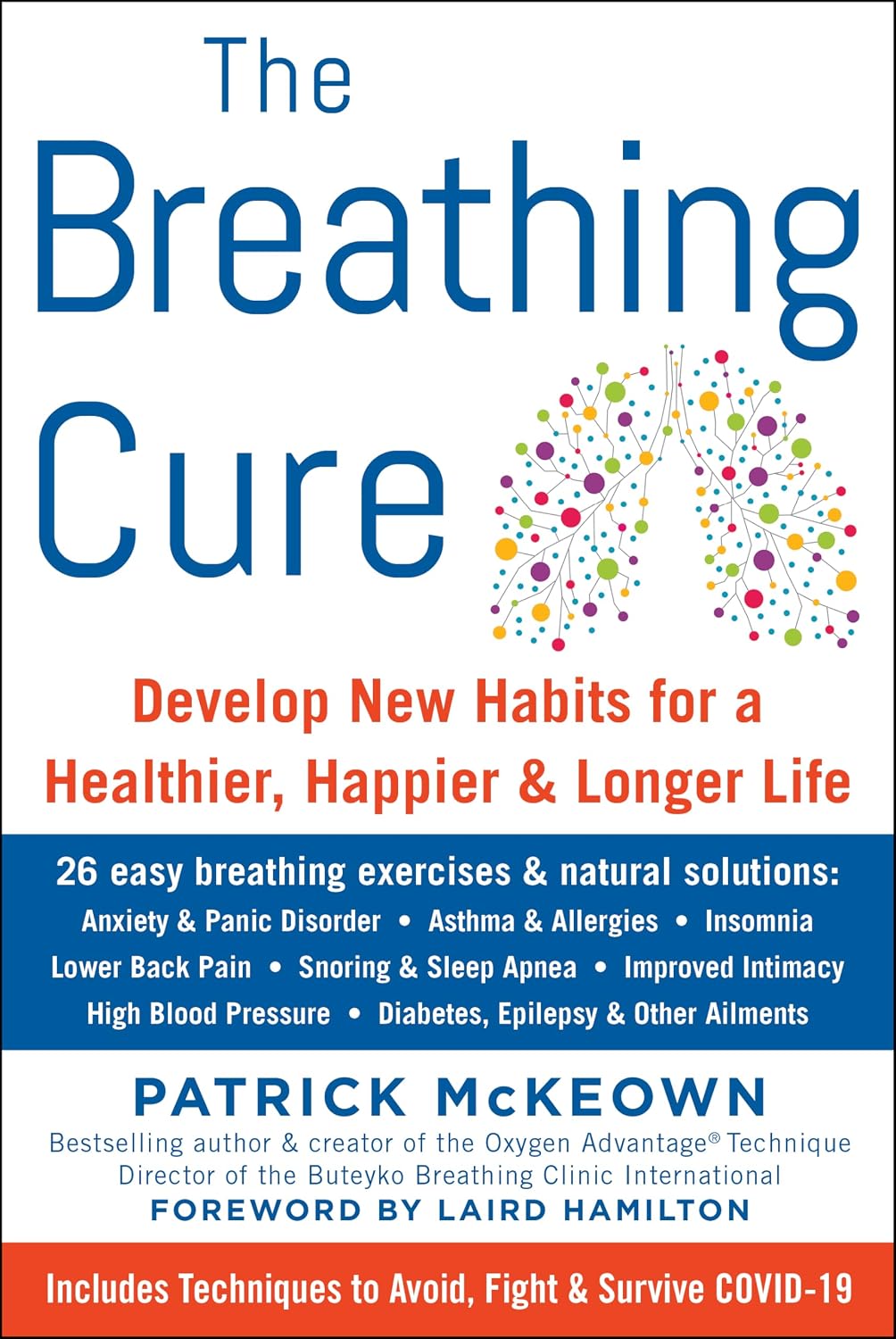 The Breathing Cure: Develop New Habits for a Healthier, Happier, and Longer Life with a Foreword by Laird Hamilton baixar o livro de graça